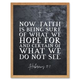 Artery8 Wall Art Print Hebrews 11:1 Faith is Being Sure of What We Hope For Christian Bible Verse Quote Scripture Typography Art Framed - thumbnail 1
