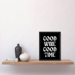Artery8 Good Wine Good Time Black White Fun Cheeky Framed Wall Art Print - Size: A4 - thumbnail 4