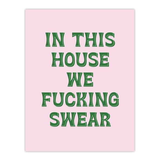 "Artery8 In This House We Swear Pink Green Funny Cheeky Wall Art Print - Size: W12"" x H16""" - image 1