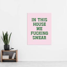 "Artery8 In This House We Swear Pink Green Funny Cheeky Wall Art Print - Size: W12"" x H16""" - thumbnail 4