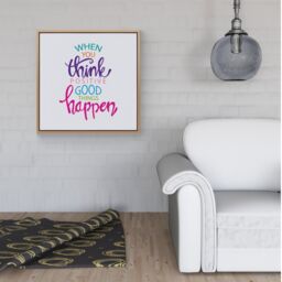 Warren Reed - Designer When You Think Positive Good Things Happen Framed Canvas in Light Brown - Size: w40 inch x h40 inch - thumbnail 2