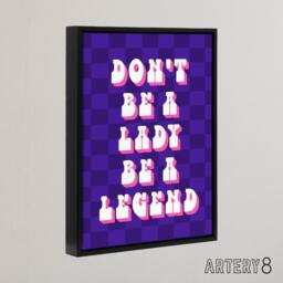 "Artery8 Be A Legend Not A Lady Retro Purple Pink Funny Framed Canvas Art Print - Size: W12"" x H16""" - thumbnail 2