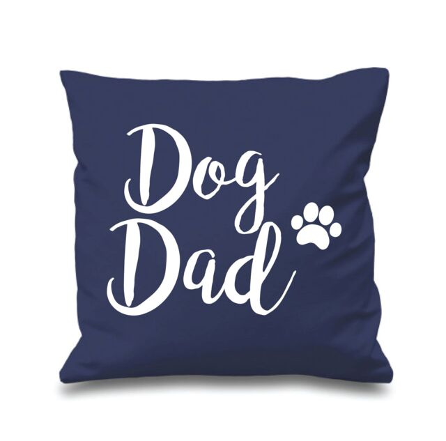 "60 SECOND MAKEOVER Dog Dad Navy Cushion Cover 16"" x 16"" Mum Friend Gift Pet Present - Size: 40 cm x 40 cm"