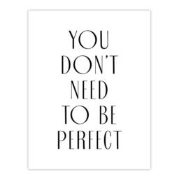 "Artery8 You Don't Need To Be Perfect Black White Modern Wall Art Print - Size: W12"" x H16""" - thumbnail 1