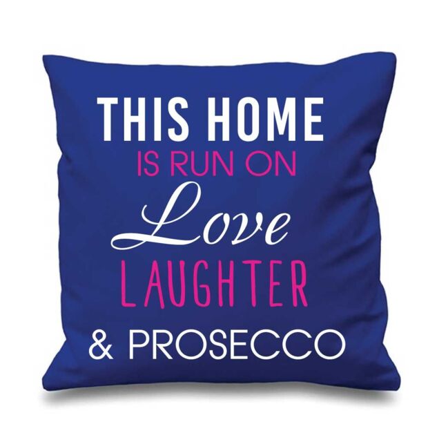 "60 SECOND MAKEOVER Blue Cushion Cover This Home Is Run By Love Laughter & Prosecco 16"" x 16"" Mum Friend Gift Decorative Cushion Home"