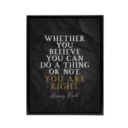 "Artery8 You Are Right Slate Quote Henry Ford Framed Canvas Wall Art Print in Grey - Size: W12"" x H16""" - thumbnail 1