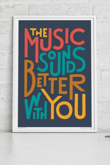 Sketchbook Design The Music Sounds Better With You A4 Print - White Frame - image 1