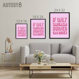 "Artery8 If Only Sarcasm Burned Calories Pink Red Funny Framed Canvas Art Print - Size: W12"" x H16""" - thumbnail 4