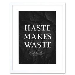 "Artery8 Wall Art Print Slate Quote Benjamin Franklin Haste Makes Waste Artwork Framed 9X7 Inch in White - Size: W7"" x H9""" - thumbnail 1