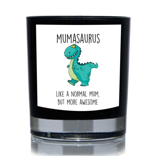60 SECOND MAKEOVER Mumasaurus, Like A Normal Mum But More Awesome, Dinosaur Funny 20cl Candle in Black