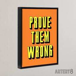 "Artery8 Prove Them Wrong Orange Yellow Motivational Black Framed Canvas Art - Size: W12"" x H16""" - thumbnail 2