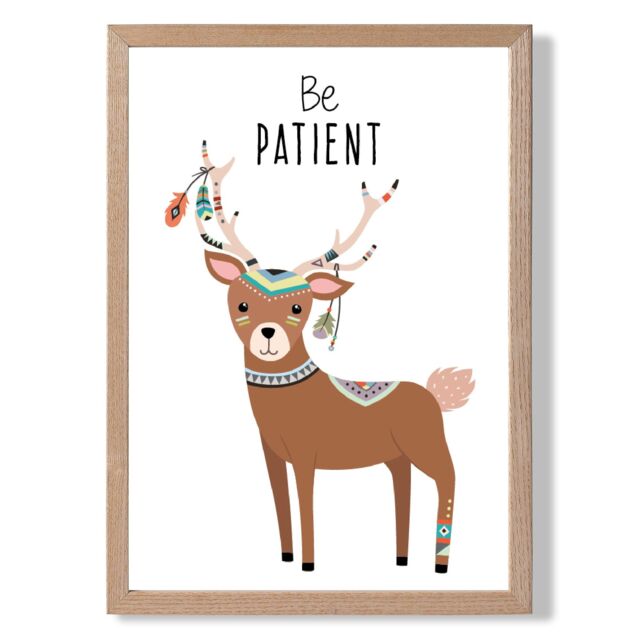 ARTZE Be Patient Deer Tribal Animal Quote Framed Print SIZE: A3 with Oak Frame in Brown - Size: A4 - image 1
