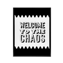 "Artery8 Welcome To The Chaos Black White Modern Funny Framed Canvas Art Print - Size: W12"" x H16""" - thumbnail 1