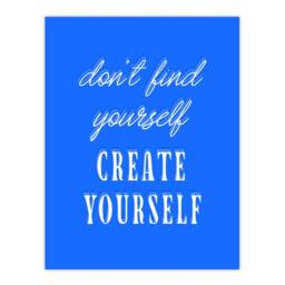 "Artery8 Don't Find Create Yourself Blue Motivational Wall Art Print - Size: W12"" x H16""" - thumbnail 1
