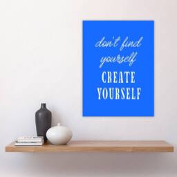 "Artery8 Don't Find Create Yourself Blue Motivational Wall Art Print - Size: W12"" x H16""" - thumbnail 4