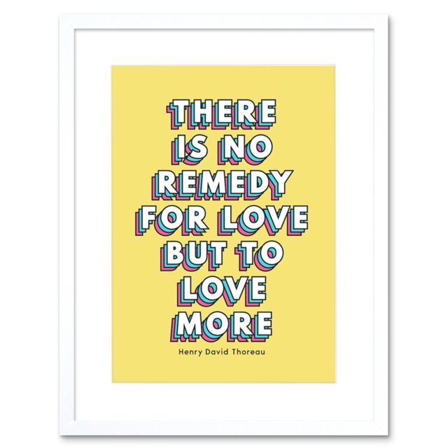 "Artery8 Wall Art Print No Remedy for Love Framed in White - Size: W7"" x H9""" - image 1
