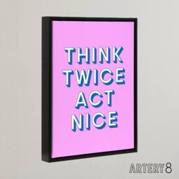 "Artery8 Think Twice Act Nice Pink Blue Bold Simple Black Framed Canvas Art - Size: W12"" x H16""" - thumbnail 2