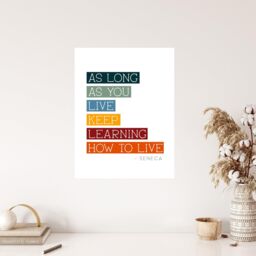 "Wee Blue Coo Wall Art Print Seneca Quote Keep Learning How to Live Philosophy Poster - Size: W24"" x H32""" - thumbnail 4
