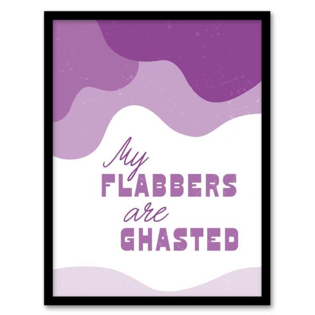Artery8 My Flabbers Are Ghasted Purple Word Play Funny Framed Wall Art Print - Size: A4 - image 1