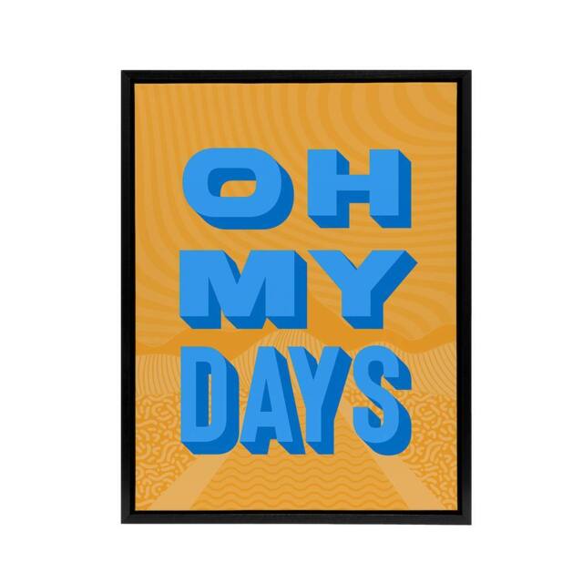 "Artery8 Oh My Days Fun Orange Blue Retro Typography Black Framed Canvas Art - Size: W12"" x H16""" - image 1