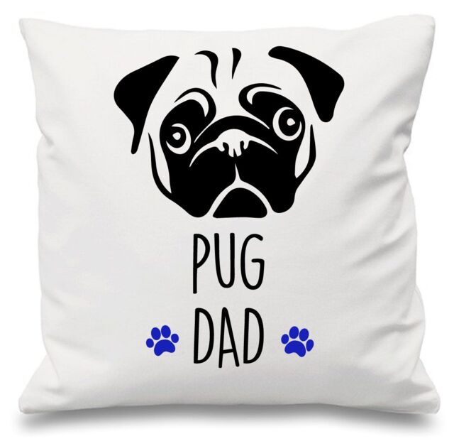 "60 SECOND MAKEOVER Pug Dad White Cushion Cover 16"" x 16"" Mum Friend Gift Pet Dog - Size: 40 cm x 40 cm"