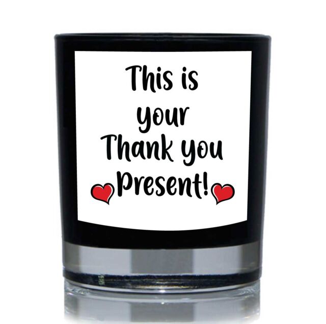 60 SECOND MAKEOVER This Is Your Thank you Present Funny 20cl Candle in Black