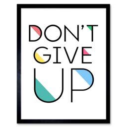 "Artery8 Wall Art Print Don't Give Up Inspirational Positive Motivational Gym Workout Living Room Aesthetic Art Framed in Black - Size: W12"" x H16""" - thumbnail 1