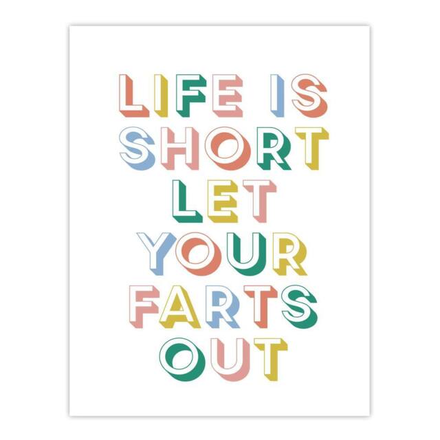 "Artery8 Life Is Short Let Your Farts Out Retro Funny Wall Art Print - Size: W12"" x H16""" - image 1