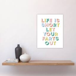 "Artery8 Life Is Short Let Your Farts Out Retro Funny Wall Art Print - Size: W12"" x H16""" - thumbnail 4