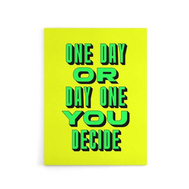 "Artery8 One Day Or Day One You Decide Green Yellow Canvas Wall Art Print - Size: W12"" x H16""" - image 1