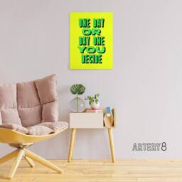 "Artery8 One Day Or Day One You Decide Green Yellow Canvas Wall Art Print - Size: W12"" x H16""" - thumbnail 3