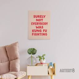 "Artery8 Surely Not Everybody Kung Fu Fighting Pink Funny Canvas Wall Art Print - Size: W12"" x H16""" - thumbnail 3