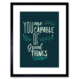 "Artery8 Wall Art Print Motivational You are Capable Great Things Framed in Black - Size: W7"" x H9""" - thumbnail 1
