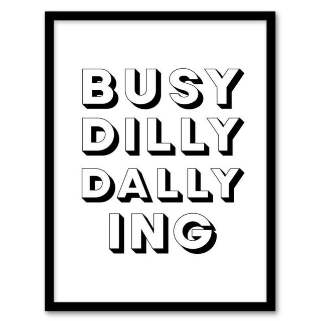 Artery8 Busy Dilly Dallying Minimalist Black White Funny Framed Wall Art Print - Size: A4 - image 1