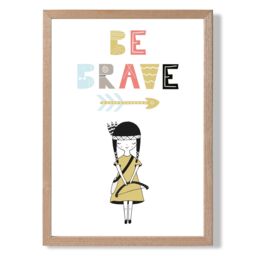 ARTZE Cute Colourful Be Brave Little Scandi Quote Framed Print SIZE: A2 with Oak Frame in Pale Blue - Size: A4