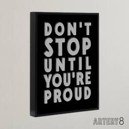 "Artery8 Don't Stop Until You Are Proud Bold Motivational Framed Canvas Art in Black - Size: W12"" x H16""" - thumbnail 2