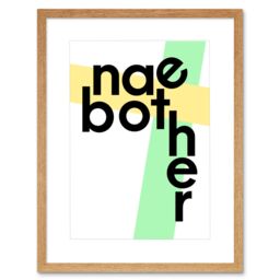 "Artery8 Wall Art Print Scottish Phrase Nae Bother No Problem Scotland Scots Framed Art in Beige - Size: W7"" x H9""" - thumbnail 1