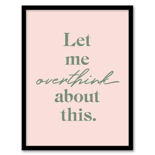 Artery8 Let Me Overthink About This Pastel Pink Funny Framed Wall Art Print - Size: A4 - image 1