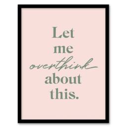 Artery8 Let Me Overthink About This Pastel Pink Funny Framed Wall Art Print - Size: A4 - thumbnail 1