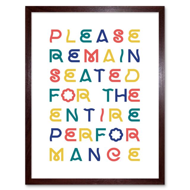 "Artery8 Wall Art Print Funny Toilet Please Remain Seated The Entire Performance Bathroom Sign Decor Art Framed in Brown - Size: W12"" x H16""" - image 1
