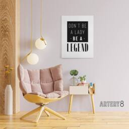 "Artery8 Don't Be A Lady Be A Legend Bold Black & White Canvas Wall Art Print - Size: W24"" x H32""" - thumbnail 3