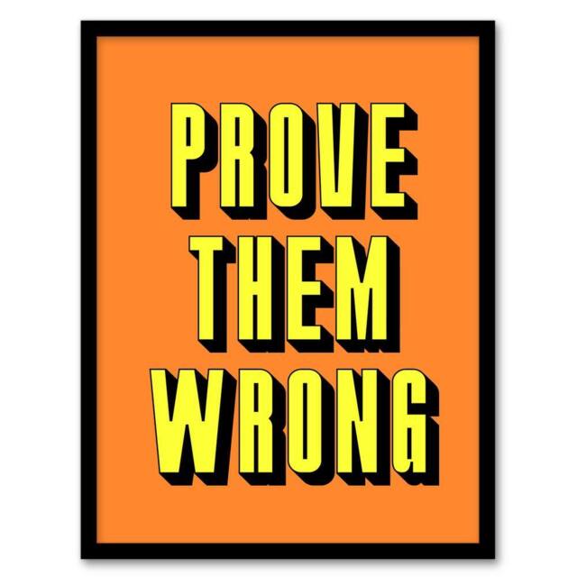 Artery8 Prove Them Wrong Orange Yellow Motivational Framed Wall Art Print - Size: A4 - image 1