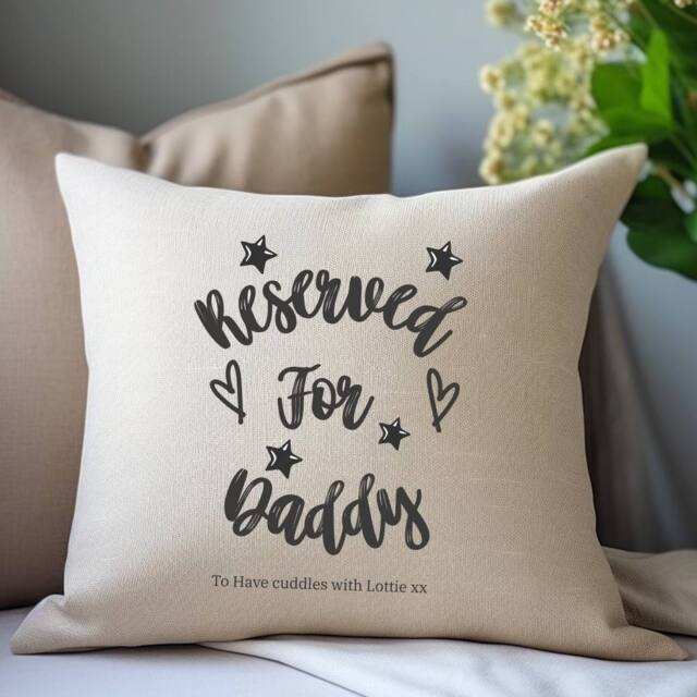 Aye Do Gifts Men's Personalised Reserved for Daddy Cushion in Beige - Size: 40 cm x 40 cm - image 1