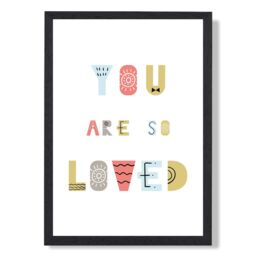 ARTZE Cute You are so loved Blue Scandi Quote Framed Print SIZE: A2 with Black Frame in Pale Blue - Size: A4
