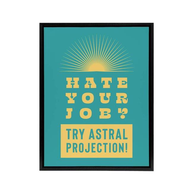 "Artery8 Hate Job Try Astral Projection Teal Yellow Funny Framed Canvas Art in Blue - Size: W12"" x H16""" - image 1