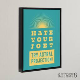 "Artery8 Hate Job Try Astral Projection Teal Yellow Funny Framed Canvas Art in Blue - Size: W12"" x H16""" - thumbnail 2