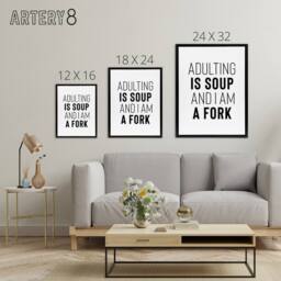"Artery8 Adulting Is Soup & I Am A Fork Joke Funny Black Framed Canvas Art in White - Size: W24"" x H32""" - thumbnail 4