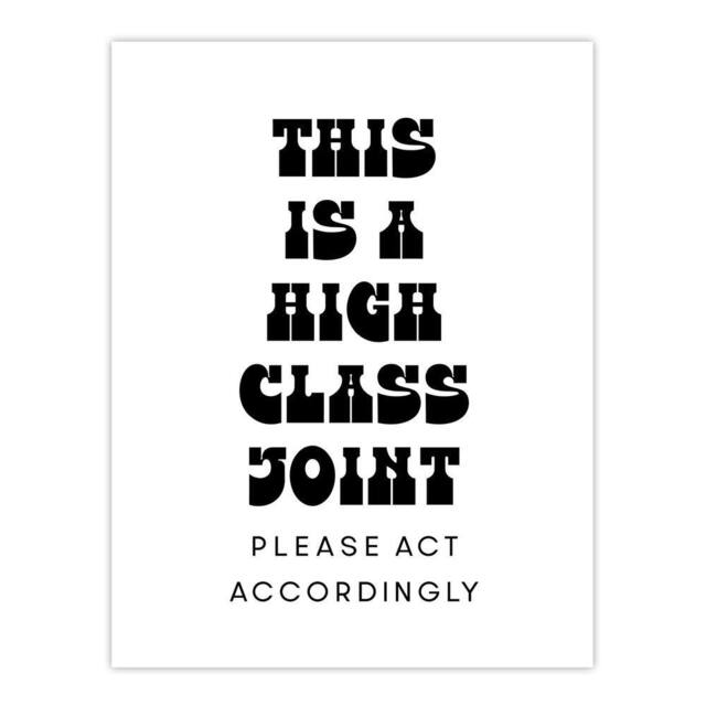 "Artery8 High Class Joint Act Accordingly Funny Cheeky Wall Art Print in White - Size: W12"" x H16""" - image 1