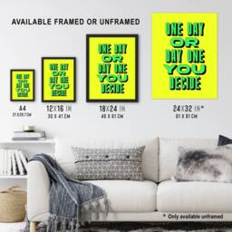Artery8 One Day Or Day One You Decide Green Yellow Framed Wall Art Print - Size: A4 - thumbnail 3
