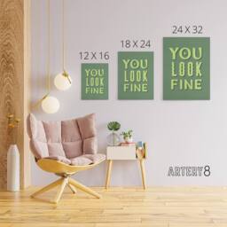 "Artery8 You Look Fine Sage Green Simple Cheeky Canvas Wall Art Print - Size: W24"" x H32""" - thumbnail 4